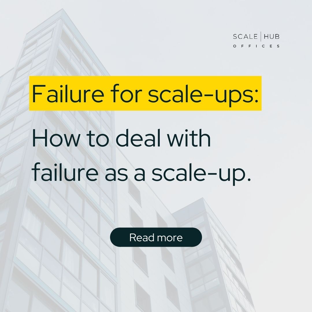 How to deal with failure as a scale-up￼